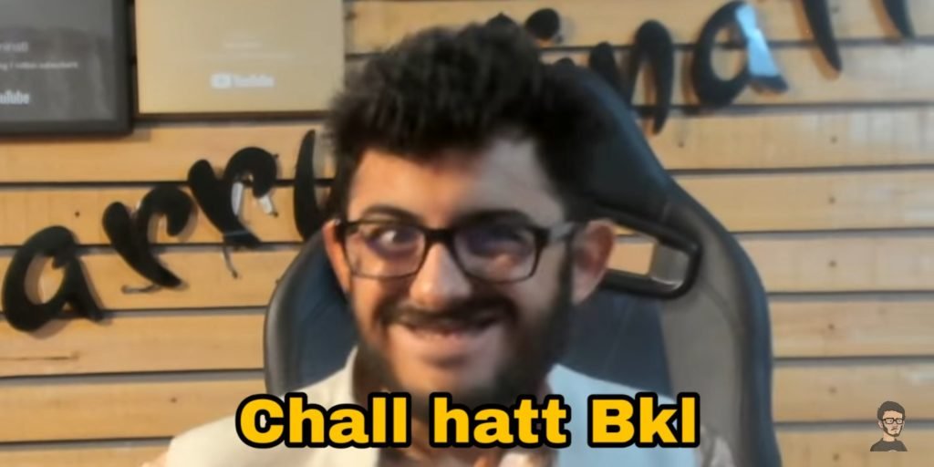 Chal Hatt BKL - Carry Minati The Art Of Bad Words Meme Templates