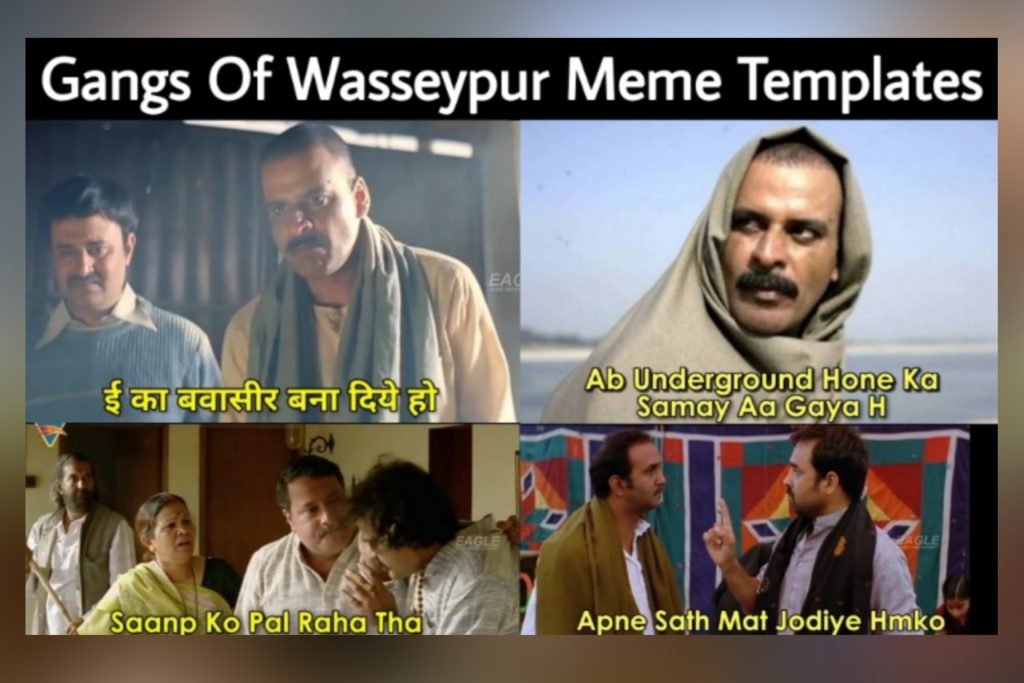 Gangs Of Wasseypur Meme Templates