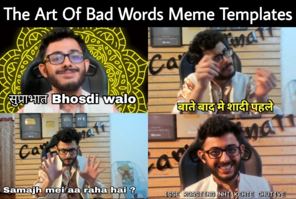 Carry Minati The Art Of Bad Words Meme Templates