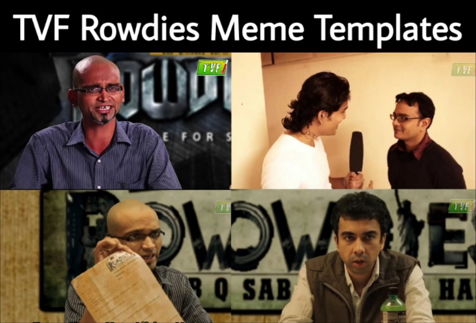 TVF Rowdies Meme Templates
