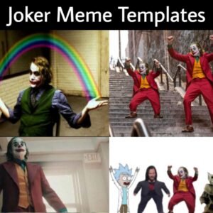 Joker Meme Templates