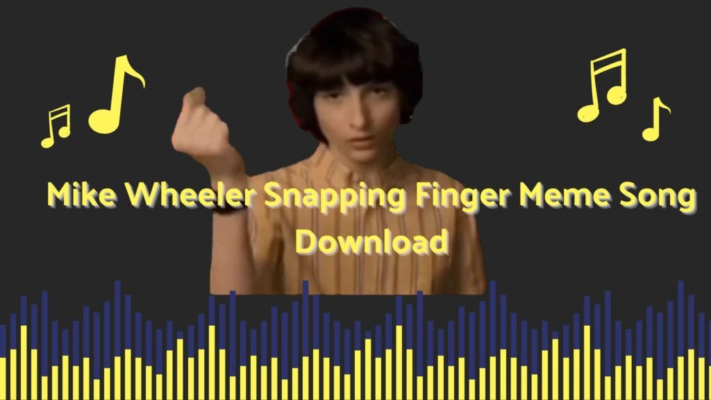 Mike Wheeler Snapping His Fingers Meme Song