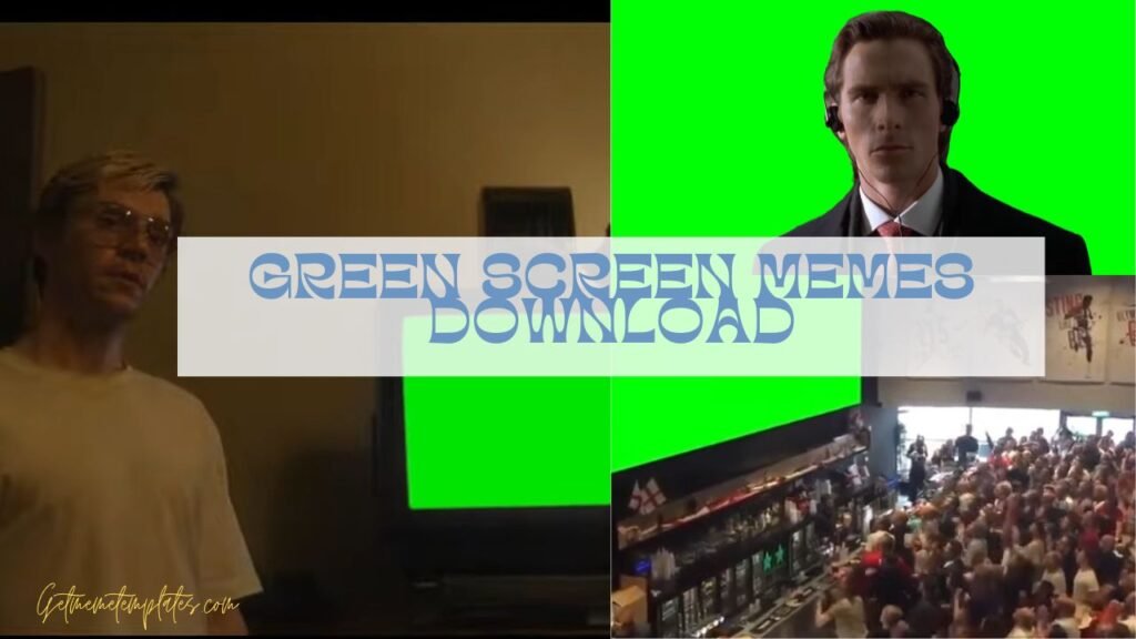 How to make a green screen meme