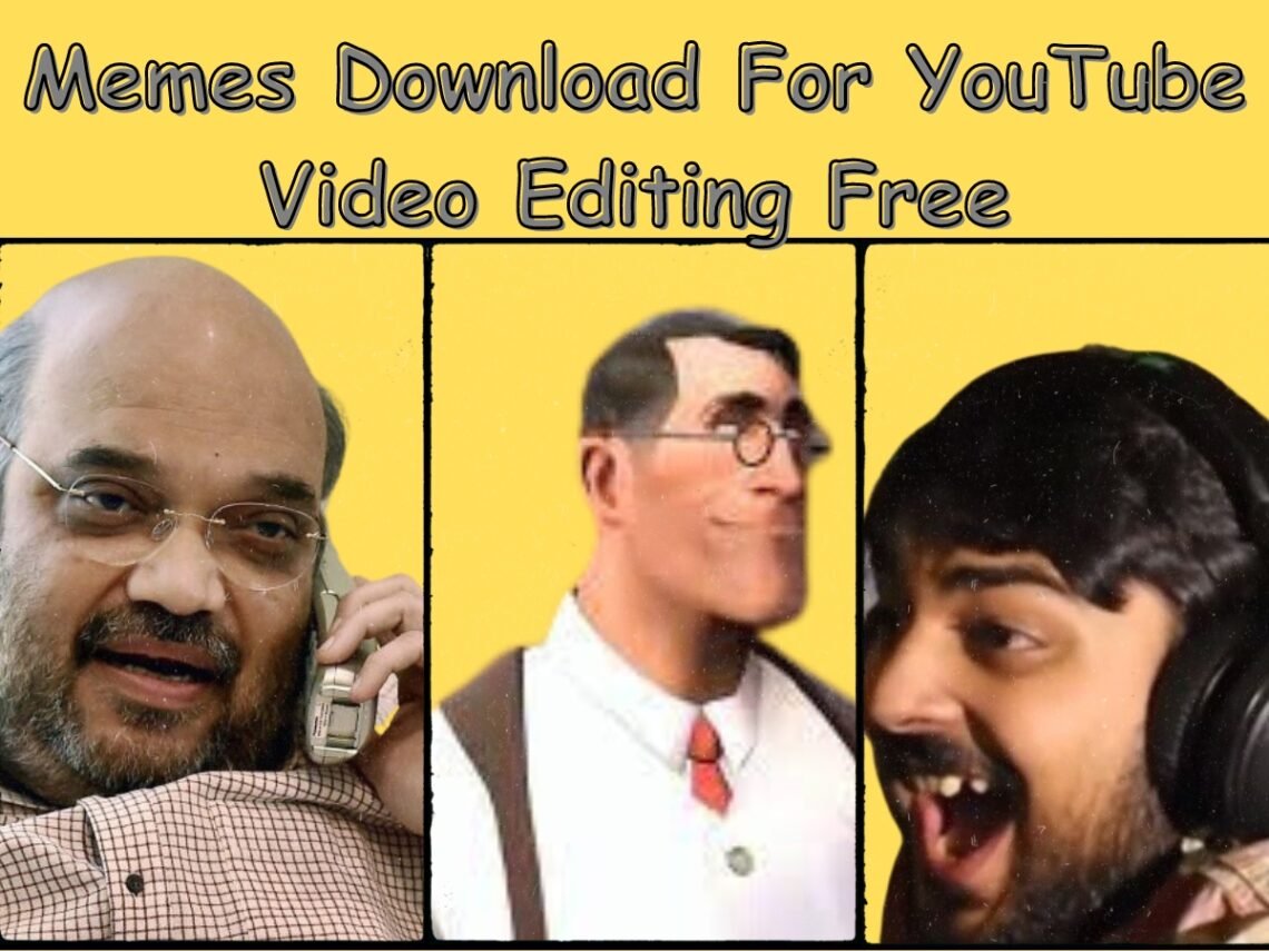 Memes Download For YouTube Video Editing Free