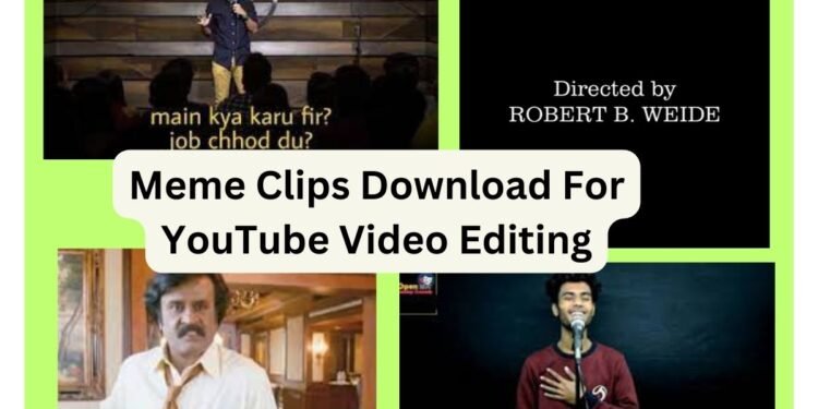 Meme Clips Download For YouTube Video Editing