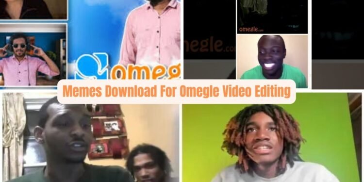 Memes Download For Omegle Video Editing