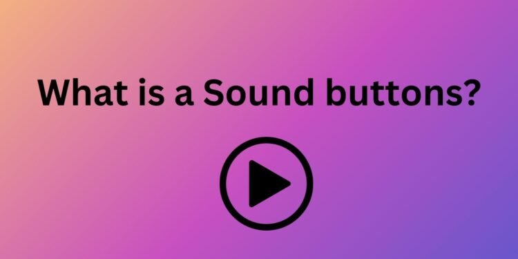 Sound buttons