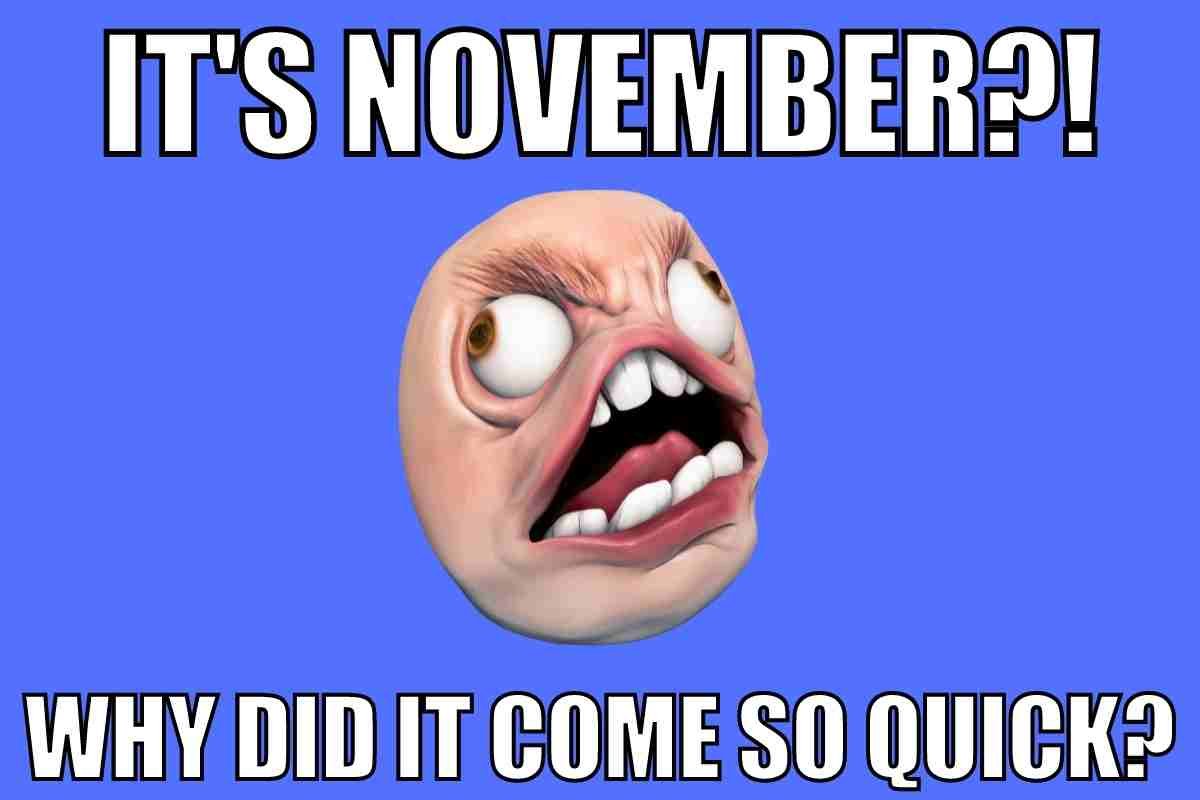 November Is Coming Meme Download